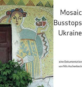 Mosaic Busstops Ukraine