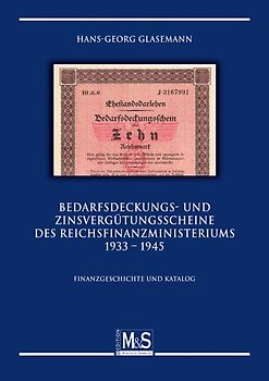 Bedarfsdeckungs- und Zinsvergütungsscheine des Reichsfinanzministeriums 1933 bis 1945