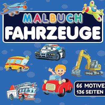 MALBUCH FAHRZEUGE mit 66 MOTIVE auf 136 SEITEN