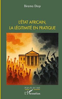 L'État africain, la légitimité en pratique