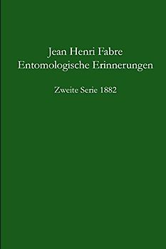 Entomologische Erinnerungen 2. Serie 1882 - Fabre, Jean-Henri