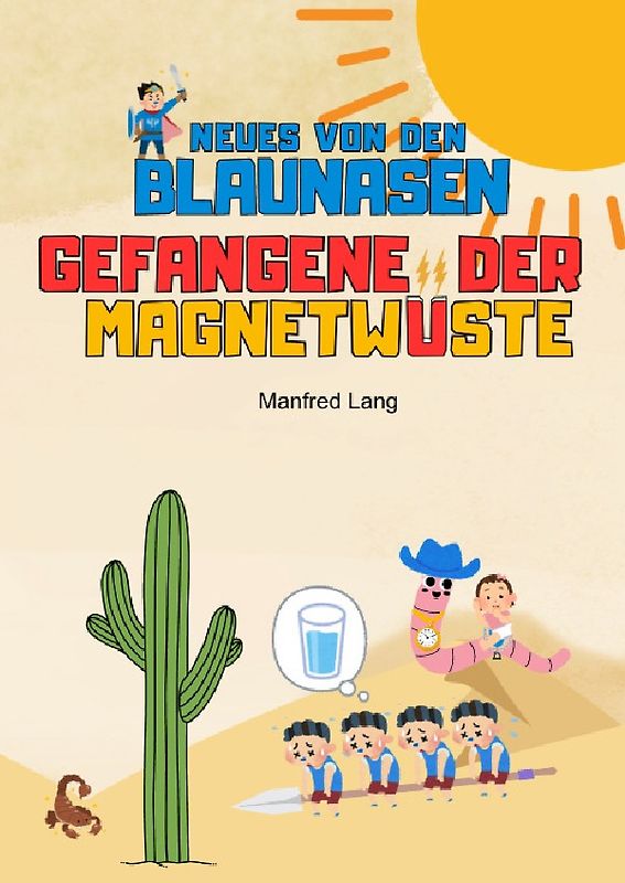 Die Blaunasen Krieger / Gefangene der Magnetwüste