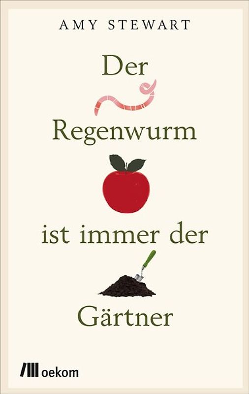 Der Regenwurm ist immer der Gärtner
