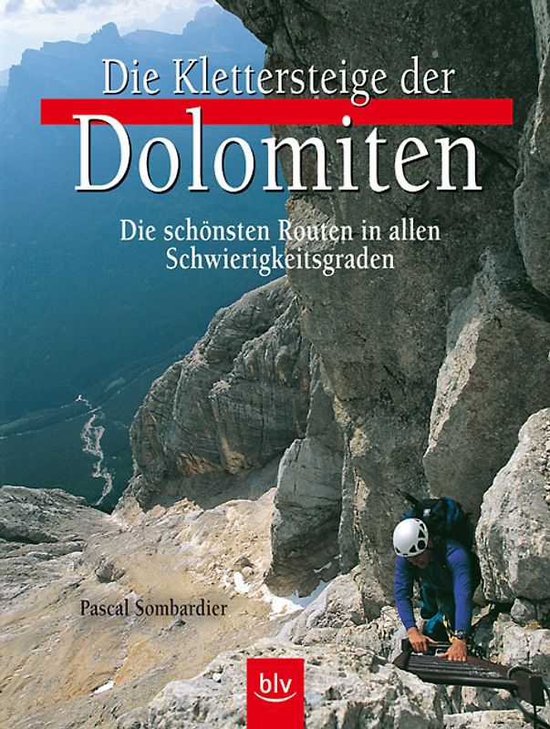Die Klettersteige der Dolomiten