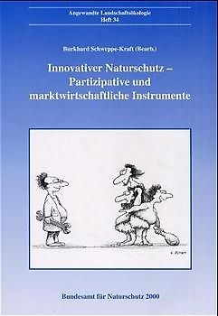 Innovativer Naturschutz - Partizipative und marktwirtschaftliche Instrumente