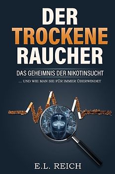 Der trockene Raucher