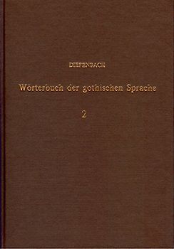 Vergleichendes Wörterbuch der gotischen Sprache / Vergleichendes Wörterbuch der gotischen Sprache - Band 2