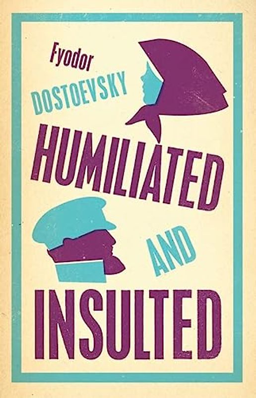 Humiliated and Insulted: New Translation