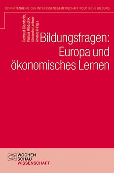 Bildungsfragen: Europa und ökonomisches Lernen