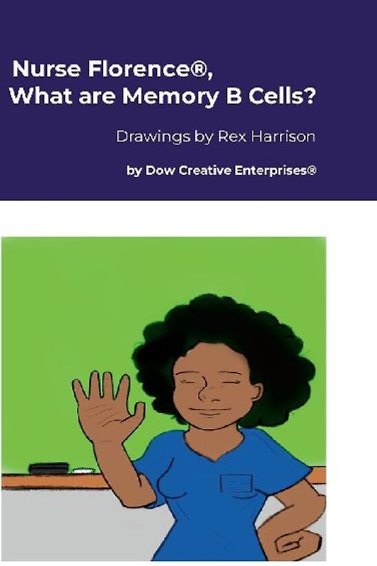 Nurse Florence®, What are Memory B Cells?