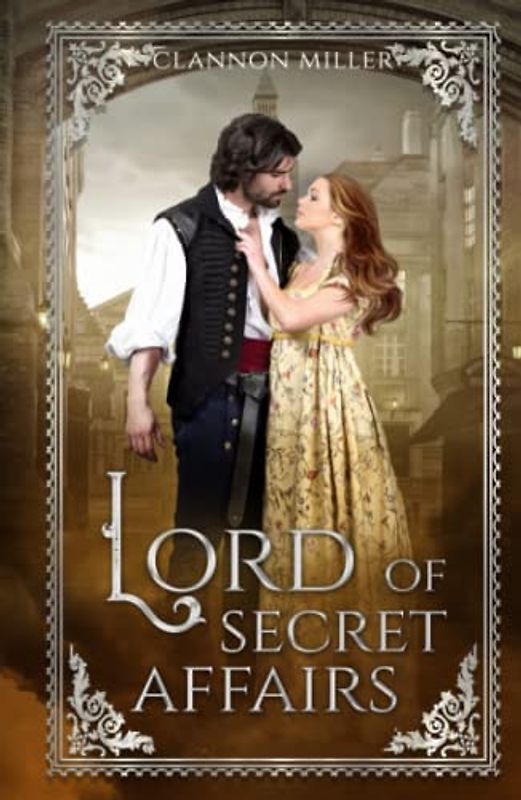 Lord of Secret Affairs: Historischer Liebesroman (Rags to Riches)
