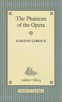 The Phantom of the Opera - Gaston Leroux [Hardcover]