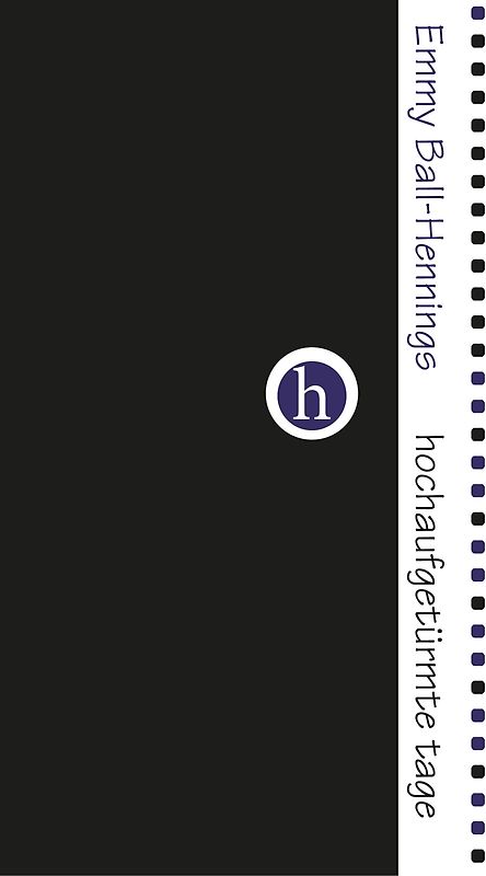 hochaufgetürmte Tage