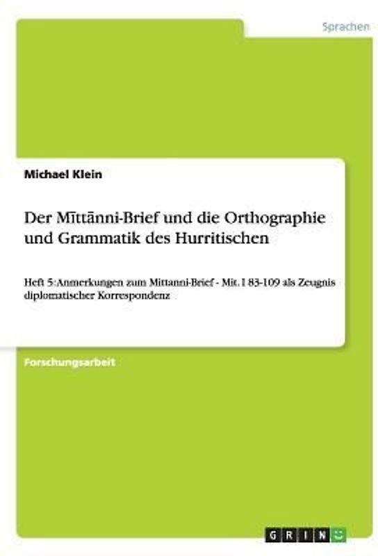 Der M¿tt¿nni-Brief und die Orthographie und Grammatik des Hurritischen