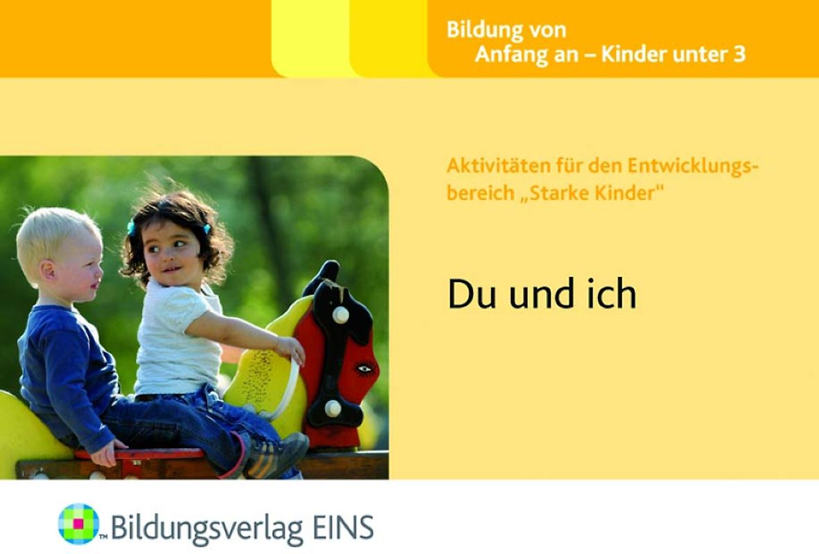 Aktivitäten für den Entwicklungsbereich "Starke Kinder". Du und ich Aktivitätenheft