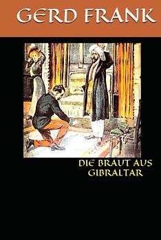 Die Braut aus Gibraltar