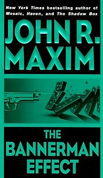 The Bannerman Effect - John R. Maxim [Paperback]