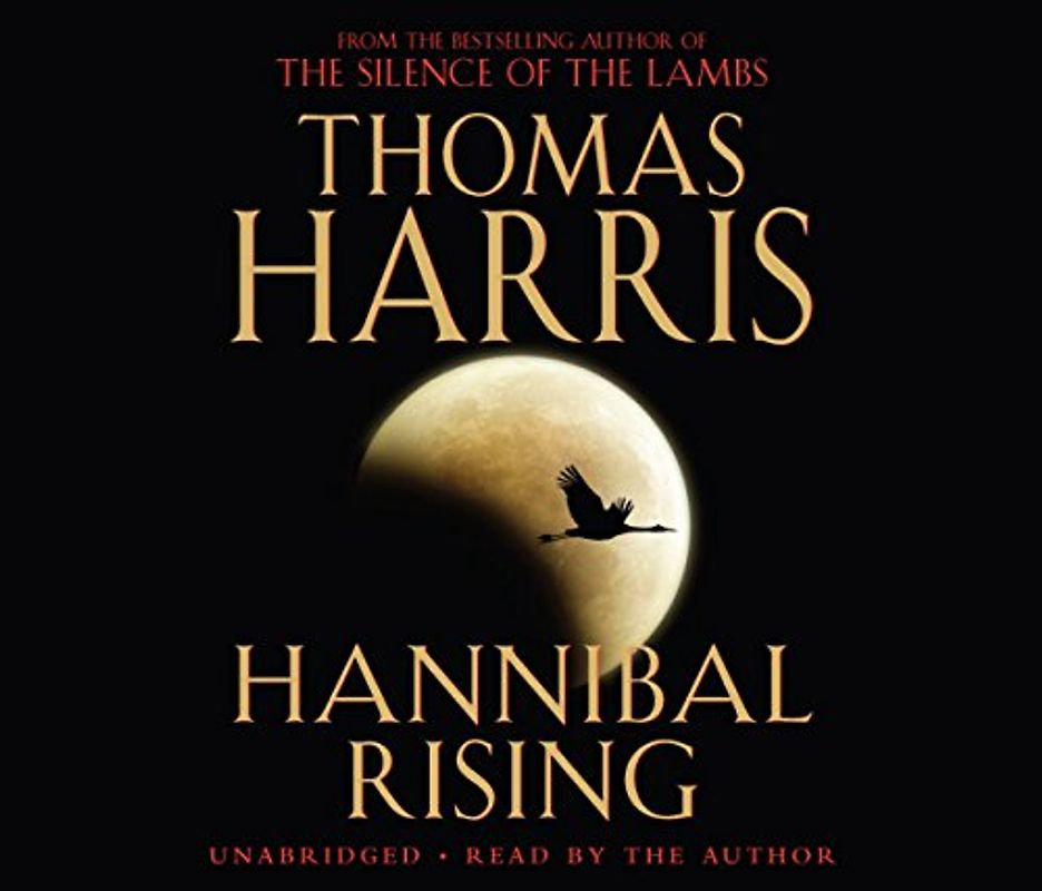 Hannibal Rising: (Hannibal Lecter) - Harris, Thomas