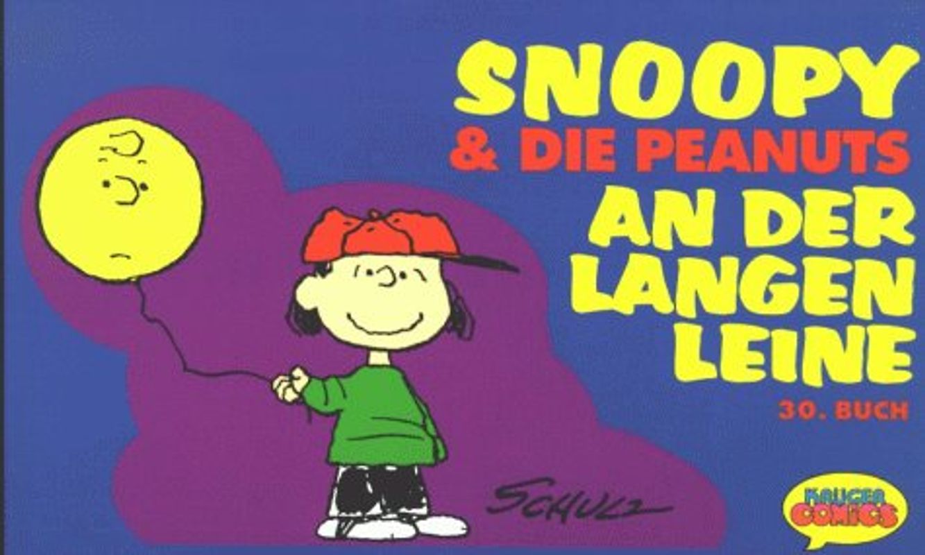 Snoopy & Die Peanuts / An der langen Leine. Dreissigstes Buch