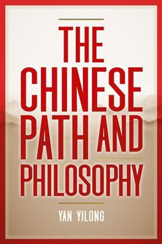 Chinese Path and Philosophy