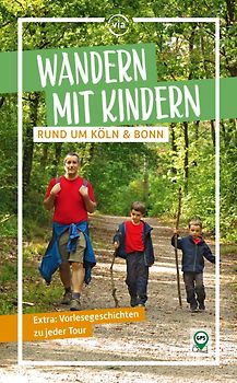 Wandern mit Kindern rund um Köln & Bonn