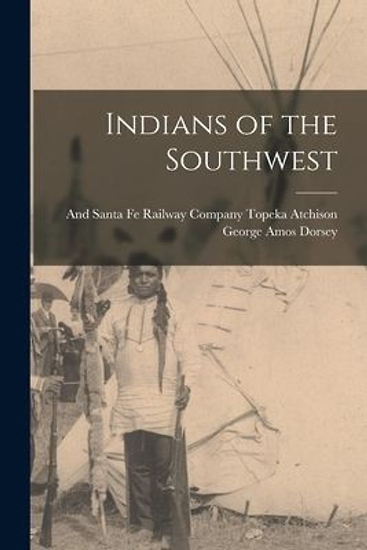 Indians of the Southwest