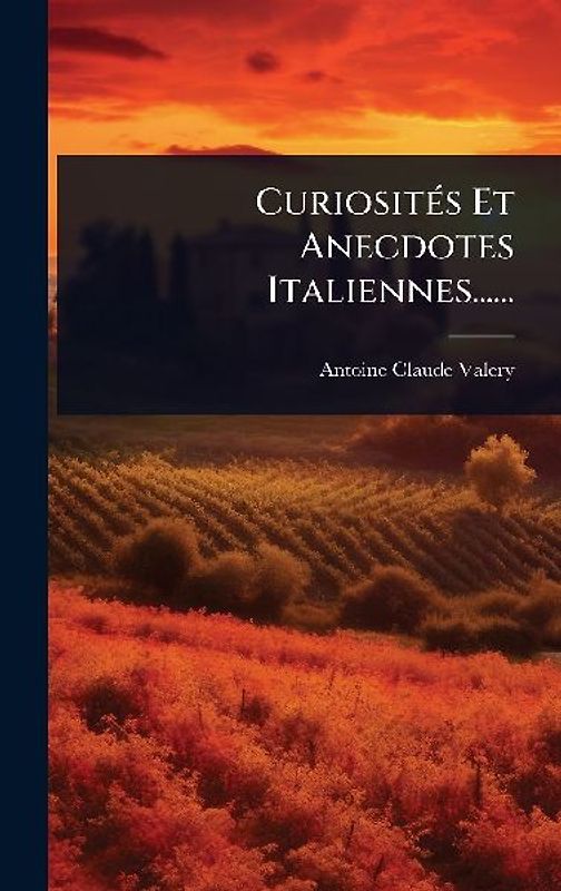 CuriositÃ(c)s Et Anecdotes Italiennes......