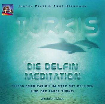Türkis - Die Delfin-Meditation