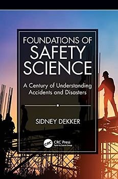 Foundations of Safety Science
