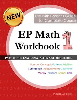 EP Math 1 Workbook: Part of the Easy Peasy All-in-One Homeschool