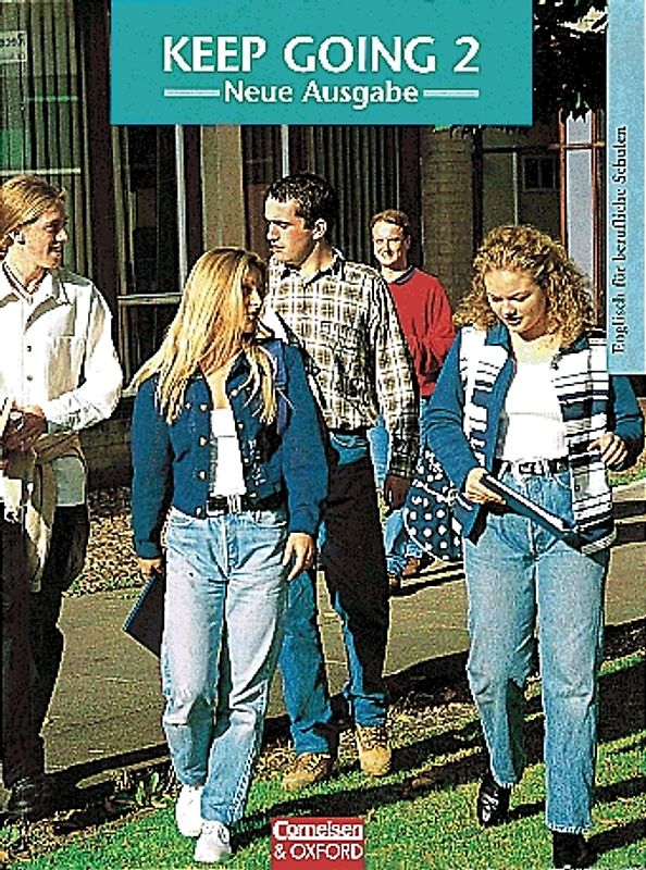 Keep Going. Englisch für berufliche Schulen. Alte Ausgabe / Band 2 - Europäischer Referenzrahmen: A2 bis B1