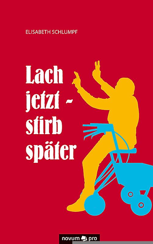 Lach jetzt - stirb später