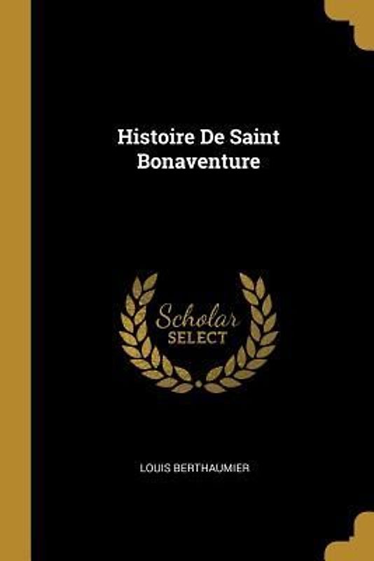 Histoire De Saint Bonaventure