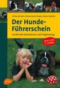 Der Hunde-Führerschein. Sachkunde - Basiswissen und Fragenkatalog