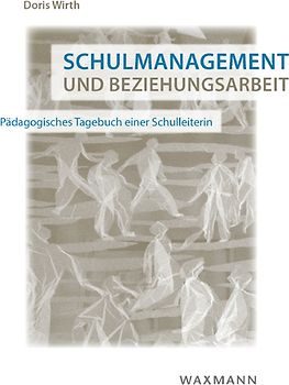 Schulmanagement und Beziehungsarbeit