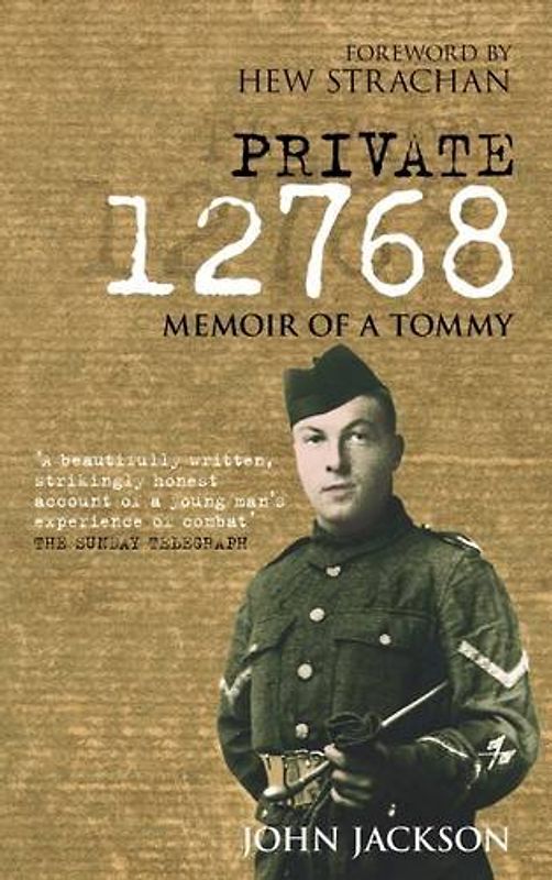 Strachan, Hew - Private 12768: Memoir of a Tommy