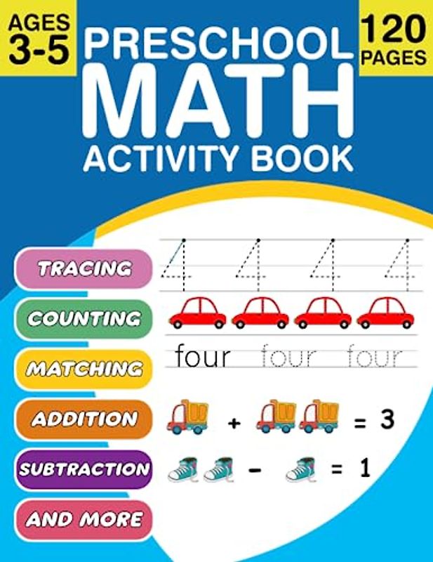 Math Activity Book for Preschoolers: Number Tracing, Addition, Subtraction and Learn to Count Math Workbook for Kids Ages 3-5