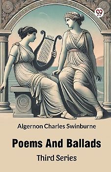Poems And Ballads Third Series
