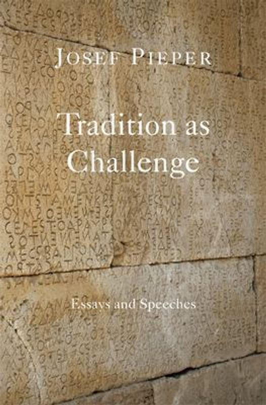 Tradition as Challenge: Essays and Speeches