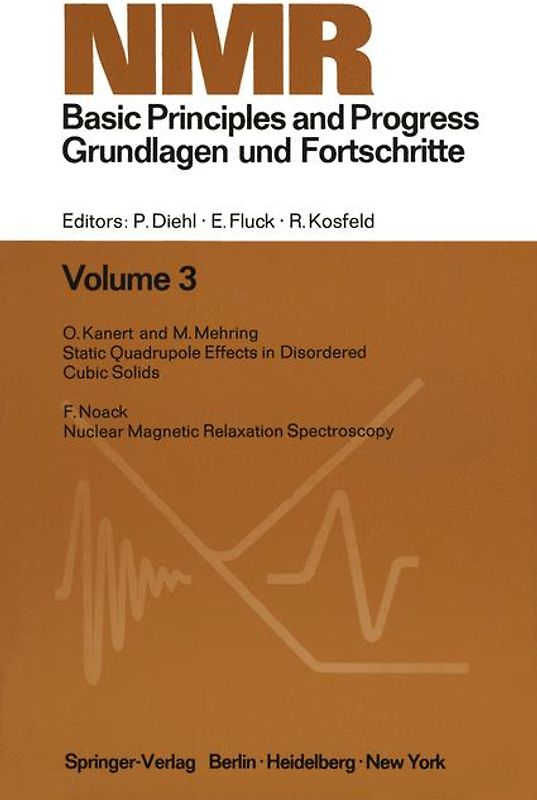 NMR Basic Principles and Progress / NMR Grundlagen und Fortschritte