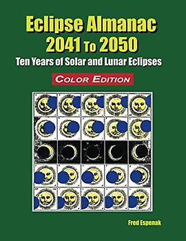 Eclipse Almanac 2041 to 2050 - Color Edition