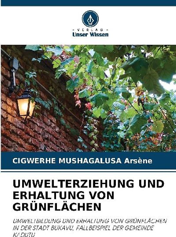 UMWELTERZIEHUNG UND ERHALTUNG VON GRÜNFLÄCHEN