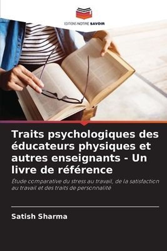 Traits psychologiques des éducateurs physiques et autres enseignants - Un livre de référence