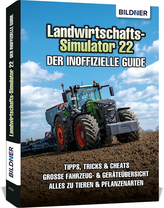 Landwirtschaftssimulator 22 - Der inoffizielle Guide