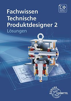 Lösungen zu 15167 Fachwissen Technische Produktdesigner 2