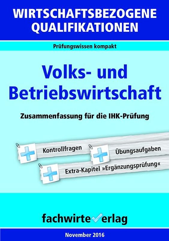 Wirtschaftsbezogene Qualifikationen: Volks- und Betriebswirtschaft