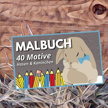 Malbuch Hasen Kinder | 40 verschiedene Motive zum ausmalen | Kaninchen Ausmalbuch Jungen Mädchen