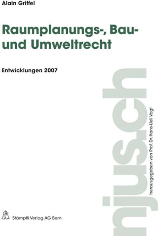 Raumplanungs-, Bau- und Umweltrecht
