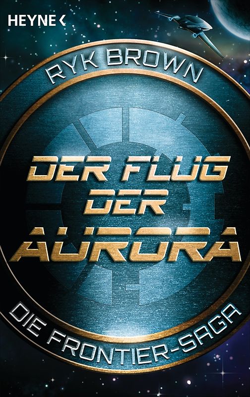 Der Flug der Aurora – Die Frontier-Saga (1). Roman