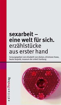 Sexarbeit - eine Welt für sich